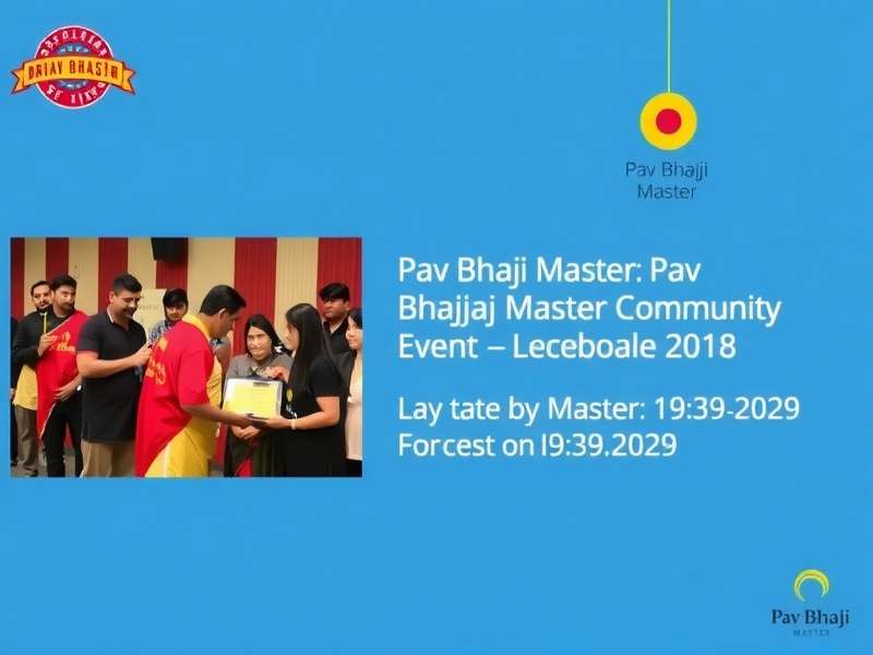 Pav Bhaji Master Community Event Pav Bhaji Master Community Event